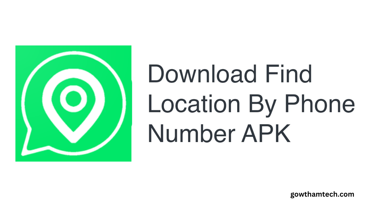 Find Location By Phone Number APK 2023