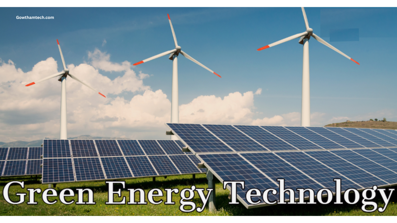 Green Energy Technologies Guide: Powering Sustainable Future